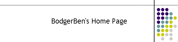 BodgerBen's Home Page